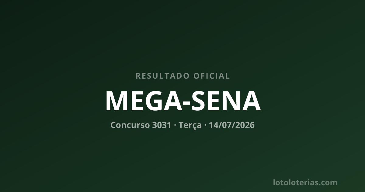Resultado da Mega-Sena concurso 3031 de 14/07/2026 — números sorteados
