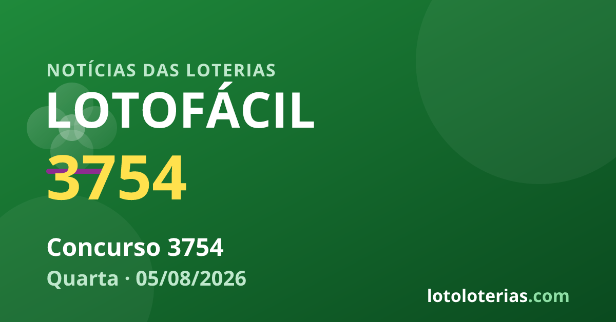Lotofácil — Lotofácil 3754: prêmio estimado em R$ 2 milhões na quarta-feira
