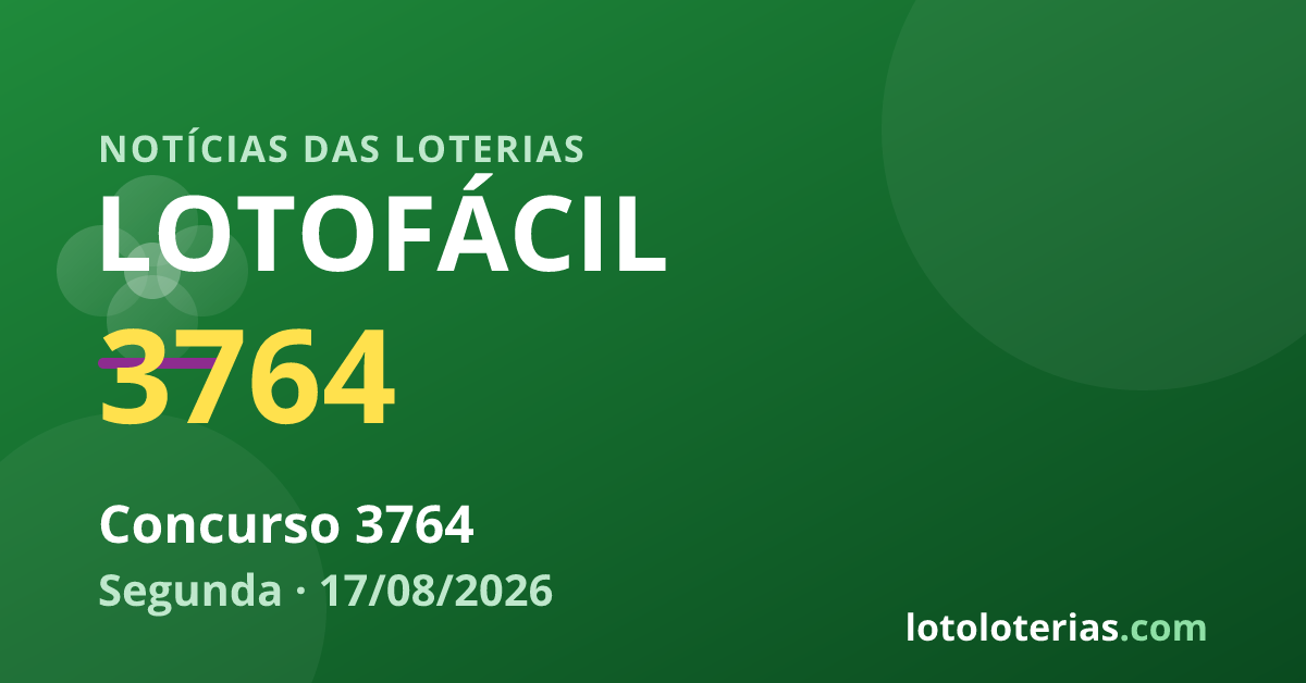 Lotofácil — Lotofácil 3764: R$ 2 milhões no sorteio de segunda-feira
