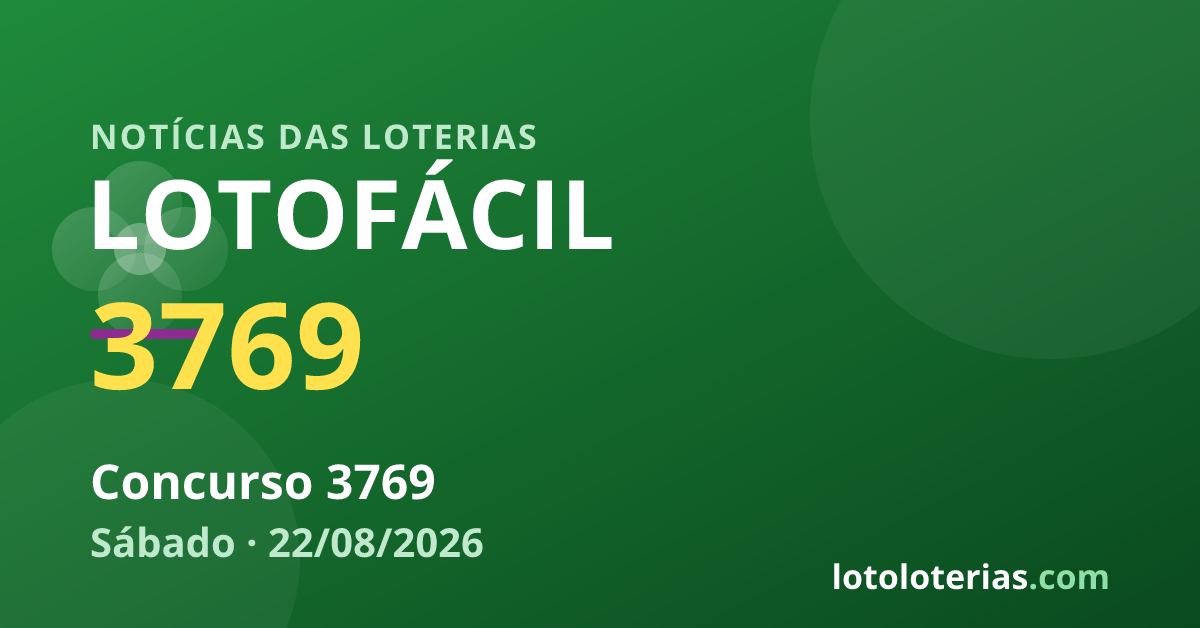 Lotofácil — Lotofácil 3769: prêmio de R$ 5 milhões no sábado, 22/08