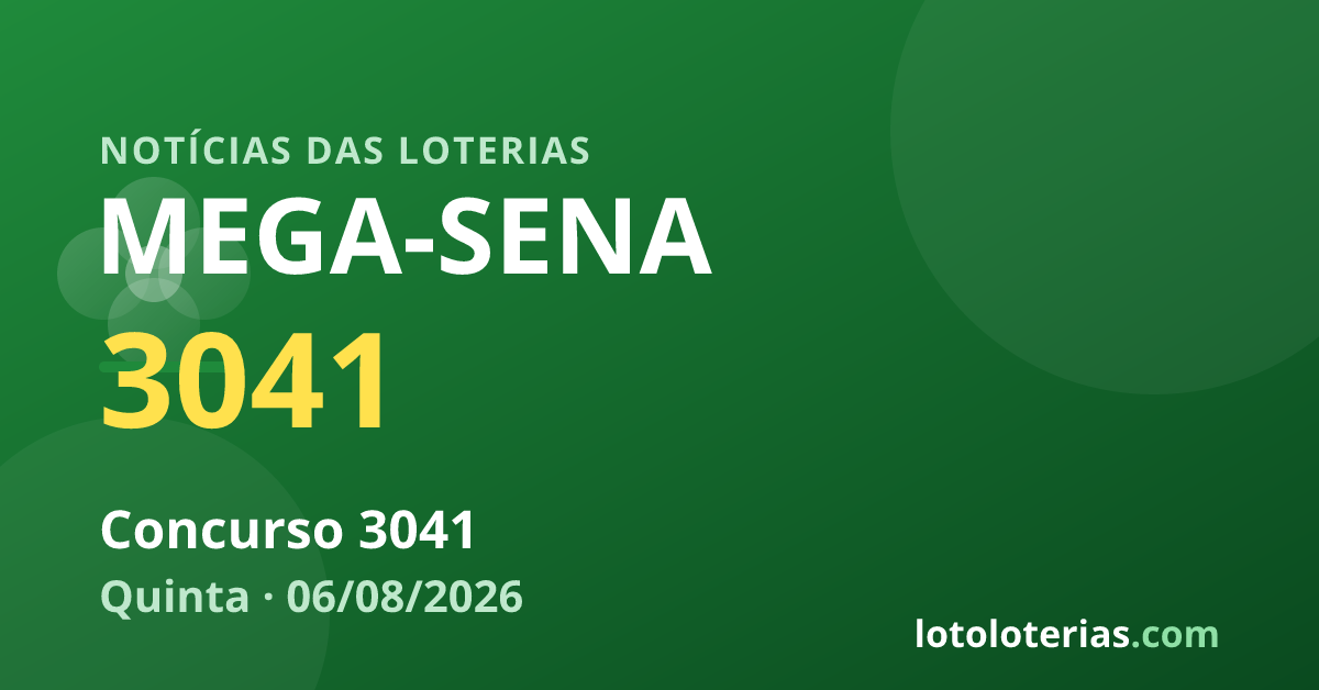 Mega-Sena — Mega-Sena 3041: prêmio de R$ 150 milhões na quinta-feira