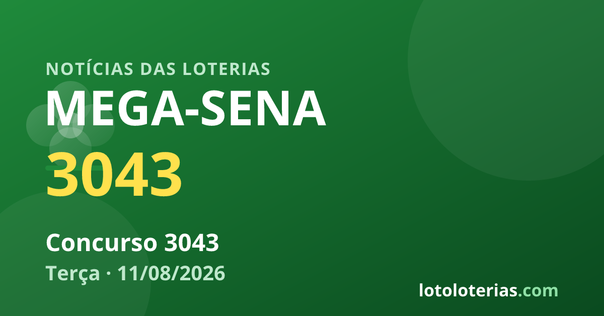 Mega-Sena — Mega-Sena 3043: R$ 3,5 milhões no sorteio de terça-feira
