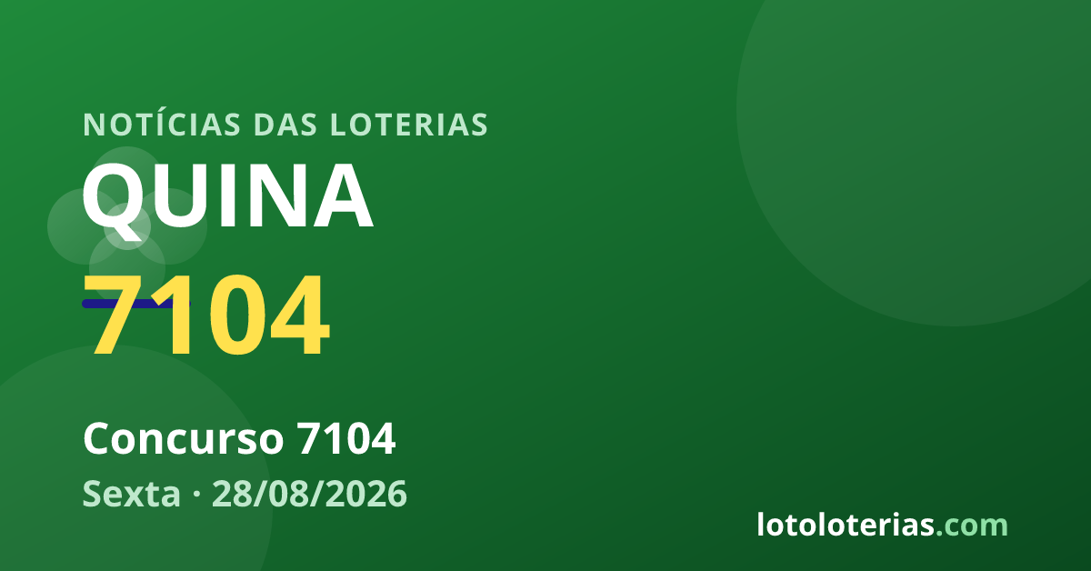 Quina — Quina 7104: Prêmio de R$ 4,2 milhões no dia 28/08