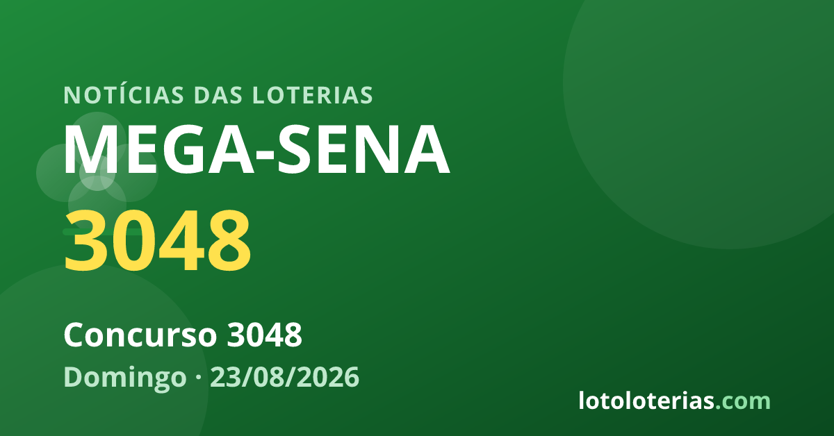 Mega-Sena — Mega-Sena 3048: prêmio de R$ 57,2 milhões pago a ganhador