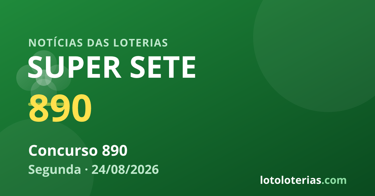 Super Sete — Super Sete 890: prêmio acumulado e próximo valor é R$ 6,3 mi