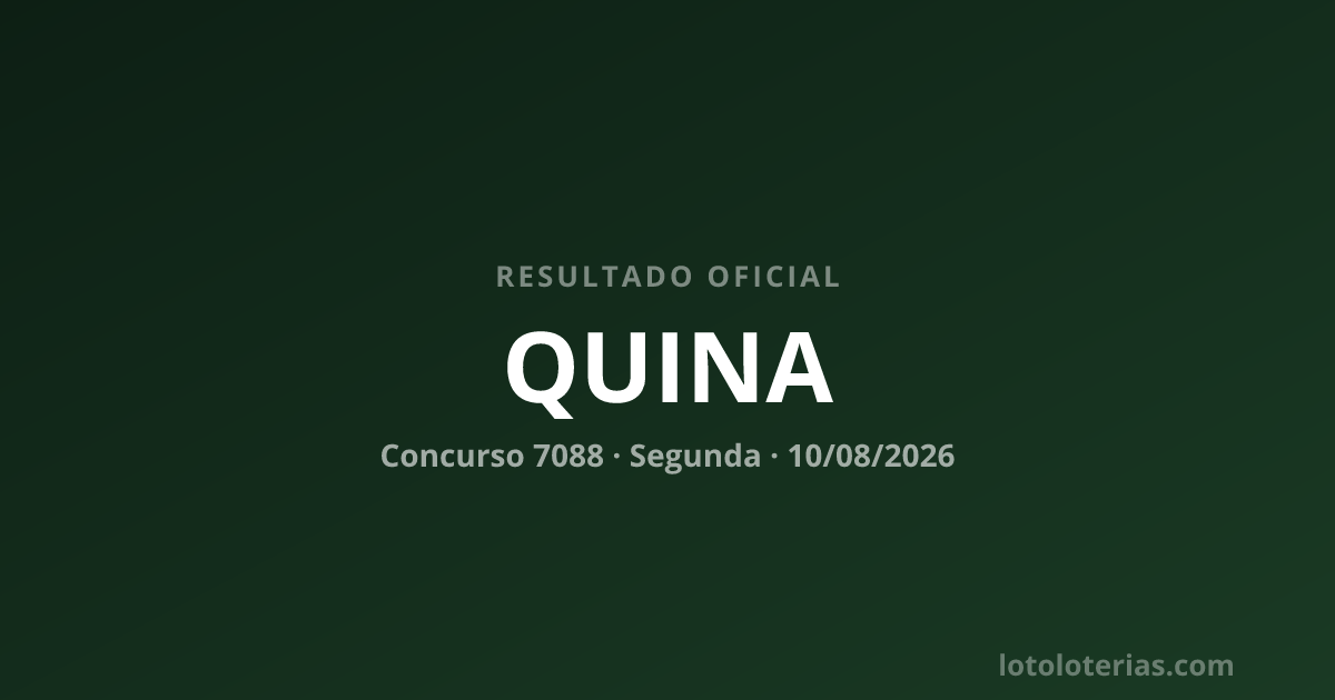 Resultado da Quina concurso 7088 de 10/08/2026 — números sorteados: 16, 26, 41, 42, 67