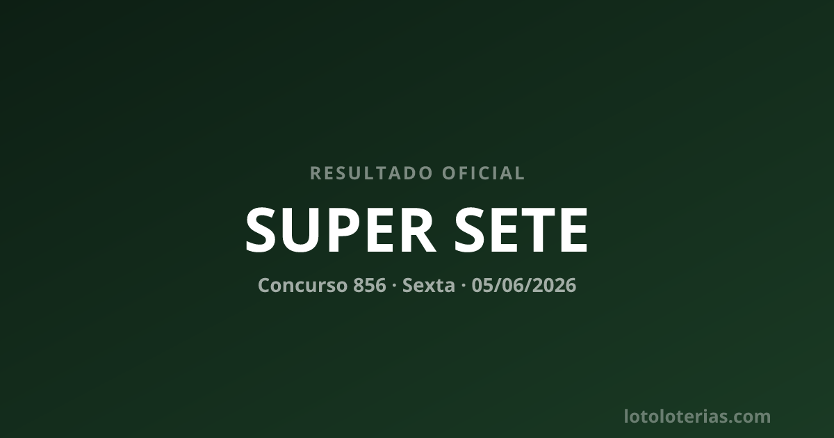 Resultado da Super Sete concurso 856 de 05/06/2026 — números sorteados: 5, 8, 6, 4, 7, 0, 1
