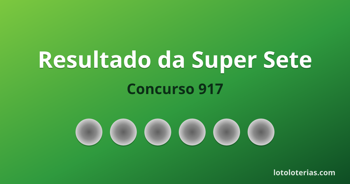 Resultado da Super Sete concurso 917 de 30/10/2026